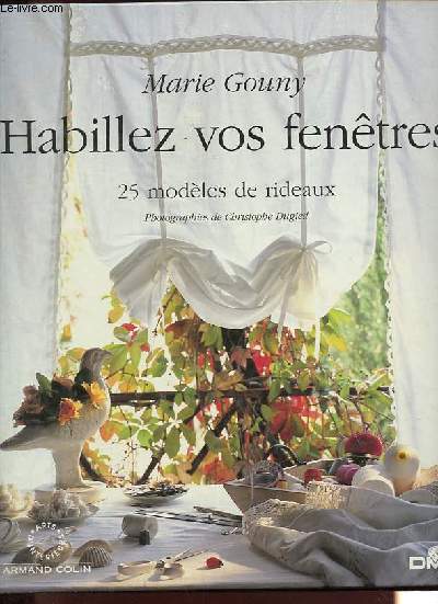 Habillez vos fentres - 25 Modles De Rideaux - Collection Arts d'intrieurs.