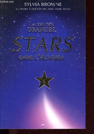La vie des grandes stars dans l'Au-del.