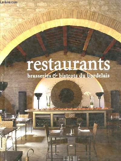 Restaurants, brasseries et bistrots du bordelais.