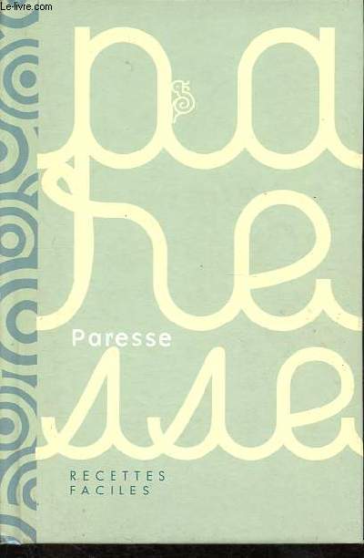 Paresse - Recettes faciles.