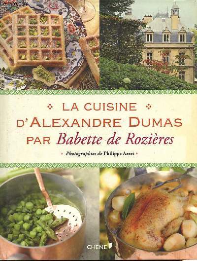La cuisine d'Alexandre Dumas.