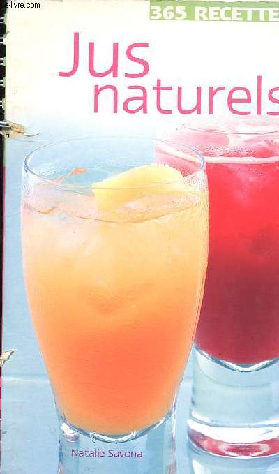 Jus naturels - 365 recettes.