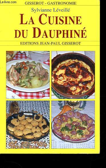 La cuisine du Dauphin - Collection Gisserot-Gastronomie.