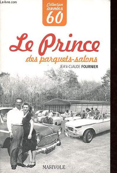 Le Prince des parquets-salons - Collection Annes 60.