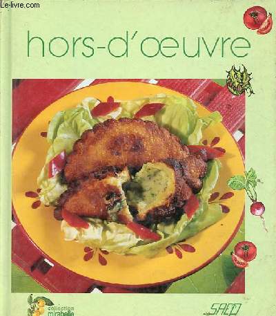 Hors-d'oeuvre et entres - Collection Mirabelle.
