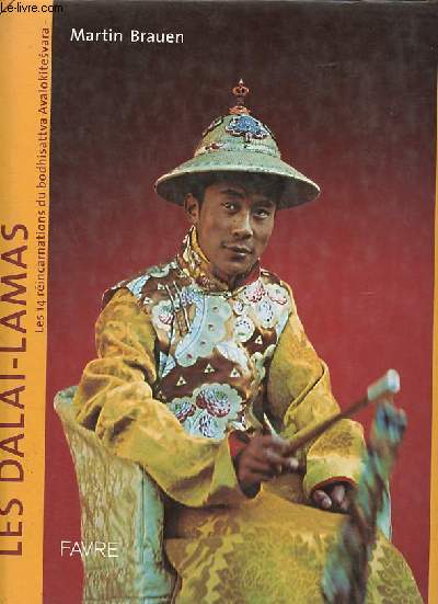Les Dala-Lamas - Les 14 rincarnations du Bodhisattva Avalokitesvara.