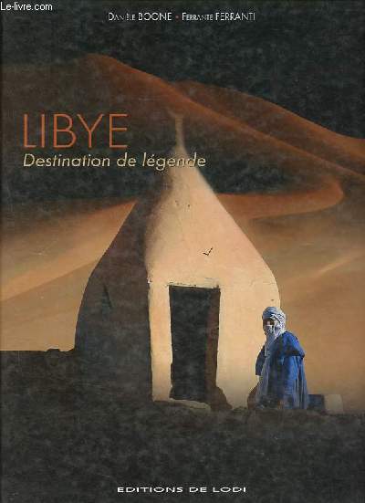 Libye - Destination de lgende.