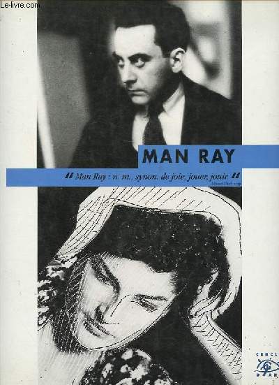 Man Ray, 1890-1976 - Collection Dcouvrons l'art - XXe sicle.