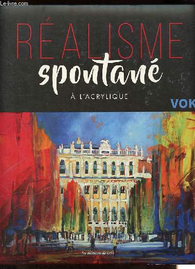 Ralisme spontan  l'acrylique.