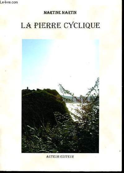 La pierre cyclique.