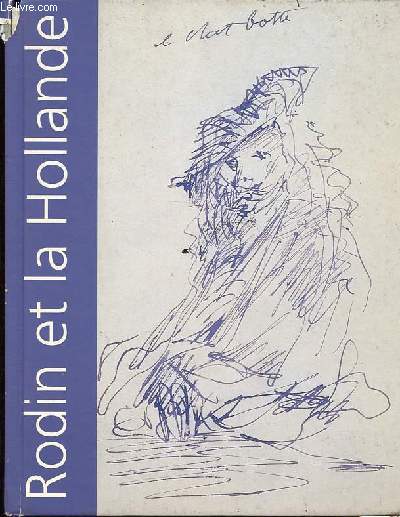 Rodin et la Hollande - 6 fvrier - 31 mars 1996.