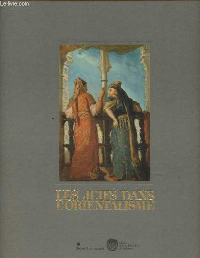 Les juifs dans l'Orientalisme.