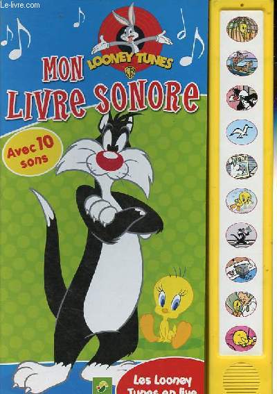 Mon livre sonore Looney Tunes - Les Looney Tunes en live.