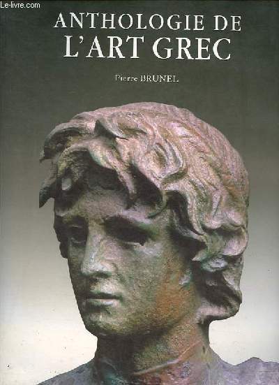 Anthologie de l'Art Grec.
