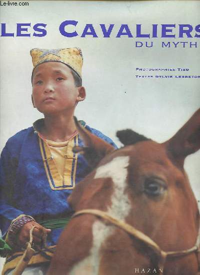 Les cavaliers du mythe.