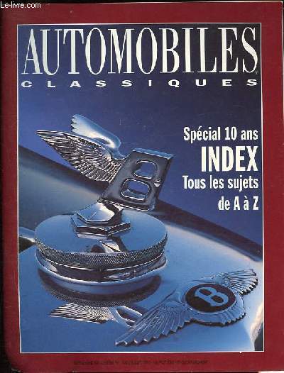 Automobiles Classiques - Spcial 10 ans - Index - Tous les sujets de A  Z.