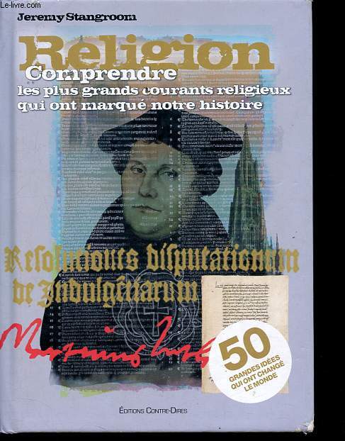 Religion - Comprendre les plus grands courants religieux qui ont marqu notre histoire.