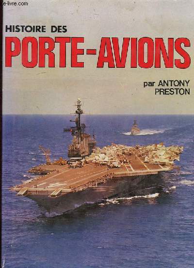 Histoire des porte-avions.