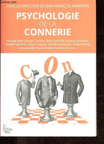 Psychologie de la connerie.