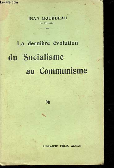 La dernire volution du Socialisme au Communisme.