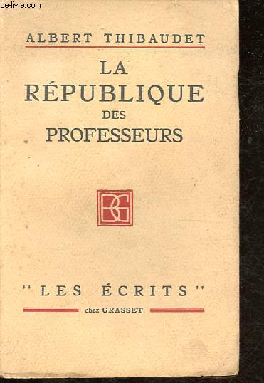 La Rpublique des professeurs - Collection Les crits.