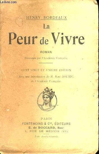 La peur de vivre.