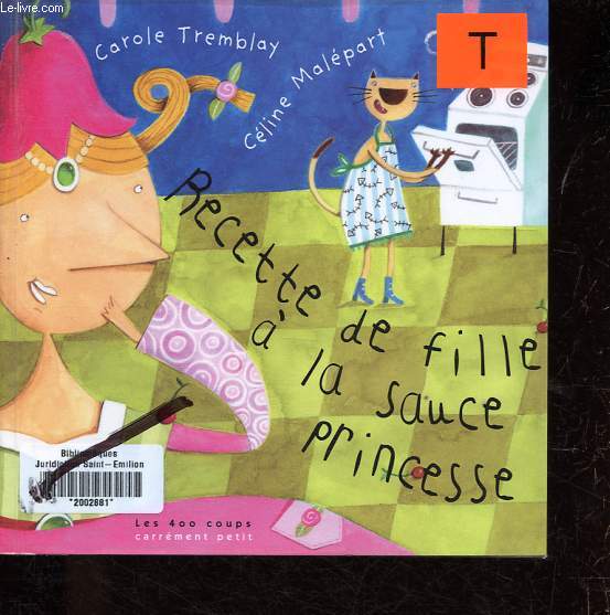 Recette de fille  la sauce princesse - Collection Carrment petit.