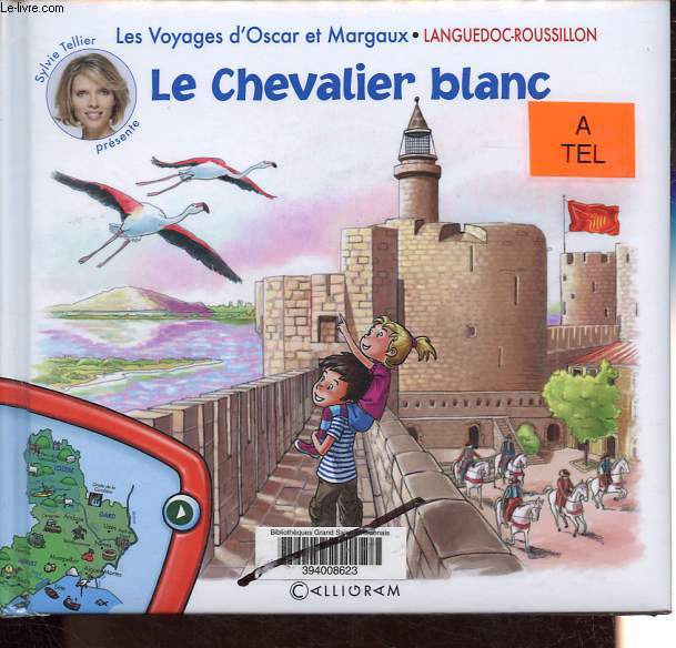 Le chevalier blanc - Languedoc-Roussilon - Colllection Les voyages d'Oscar et Margaux.