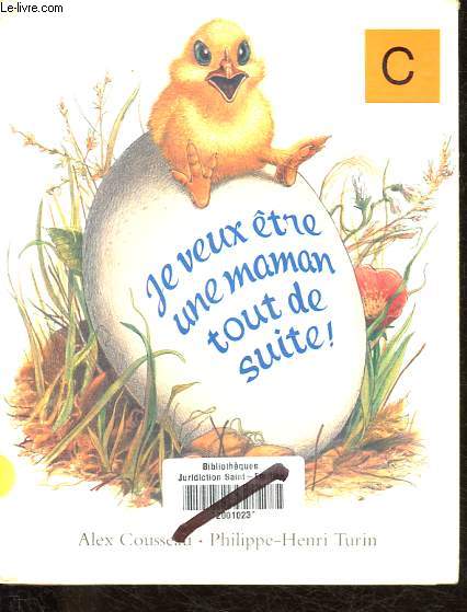 Je veux tre une maman tout de suite - Collection Lutin poche.
