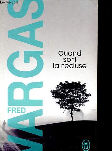 Quand sort la recluse.