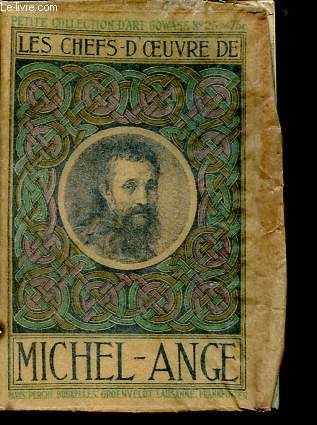Les chefs-d'oeuvre de Michel-Ange (1475-1564) - Collection Petite collection d'art Gowans n25.
