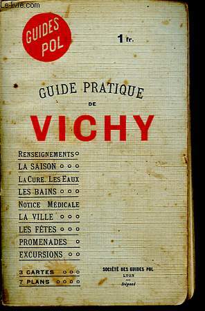 Guide pratique de Vichy et de sa rgion - Collection des Guides Pol.