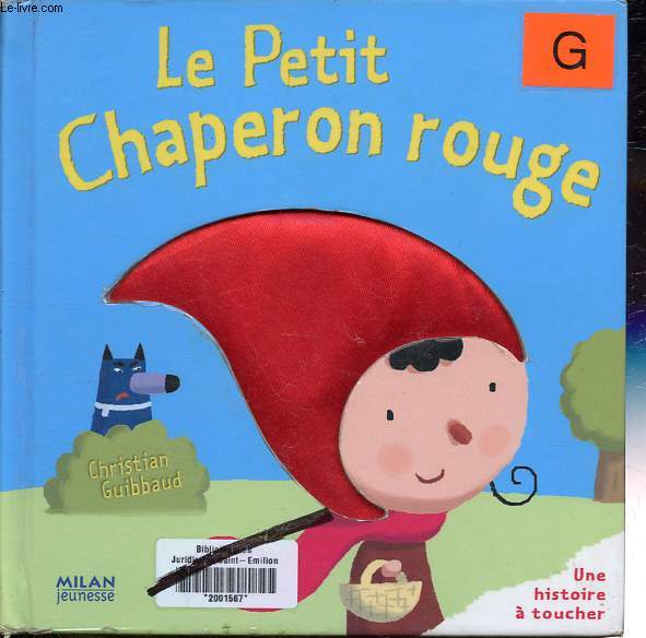 Le petit chaperon rouge - Collection Une histoire  toucher.