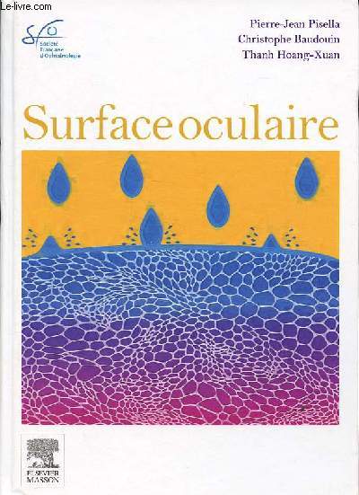 Surface oculaire - Collection Socit Franaise d'Ophtalmologie.