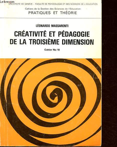 Crativit et pdagogie de la troisime dimension - Cahier n18