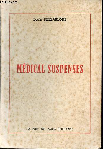 Mdical suspenses.