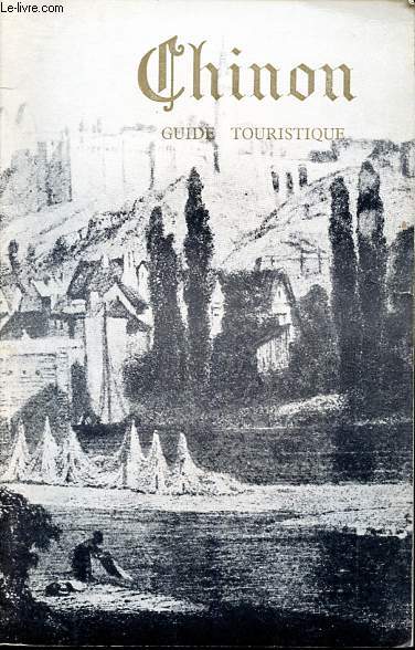 Chinon - Guide touristique.