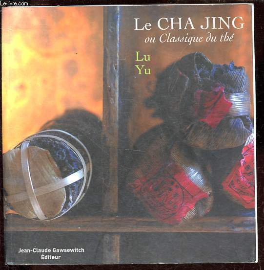 Le Cha Jing ou Classique du th.
