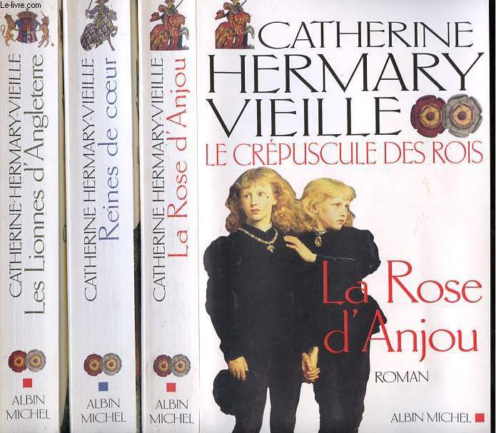 Le crpuscule des rois, Tome 1 + 2 + 3 - Tome 1: La Rose d'Anjou + Tome 2: Reines de coeur + Tome 3: Les Lionnes d'Angleterre (3 volumes).