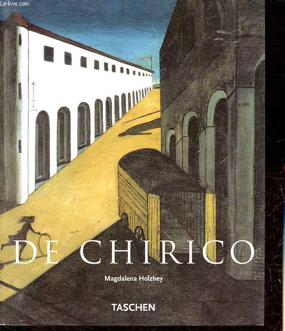 Giorgio de Chirico - 1888-1978 - Le mythe moderne.