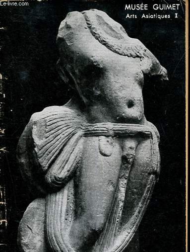 Muse Guimet - Arts asiatiques tome I: Introduction gnrale aux arts de l'Inde, de l'Indochine, de l'Insulinde et du Tibet - Guide abrg.