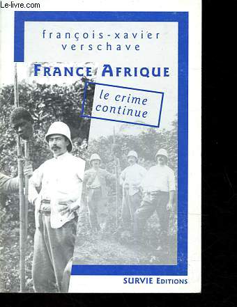 France Afrique - Le crime continue.