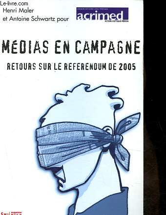 Mdias en campagne - Retours sur rfrendum de 2005.