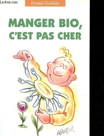 Manger bio, c'est pas cher.