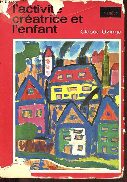 L'activit cratrice et l'enfant.