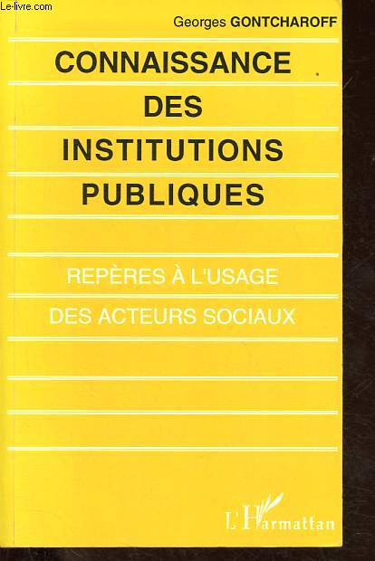 Connaissance des institutions publiques - Repres  l'usage des acteurs sociaux.