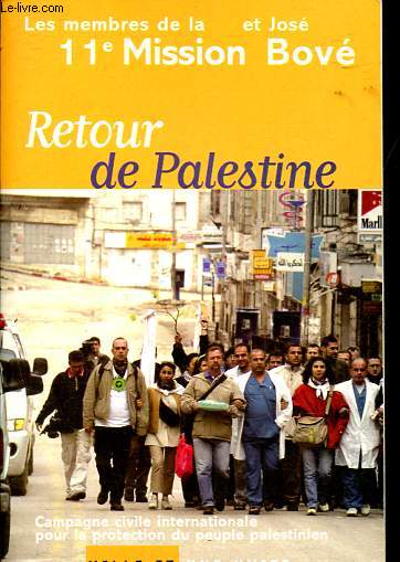 Retour de Palestine - Campagne civile internationale pour la protection du peuple palestinien.