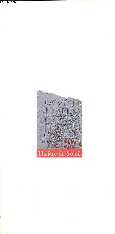 La ville parjure ou le rveil des rinyes.