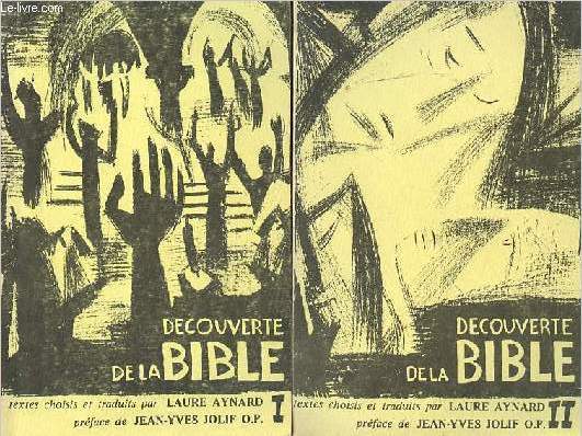 Dcouverte de la Bible, tome I + II (2 volumes).