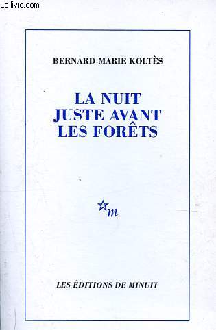 La nuit juste avant les forts.